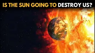 The Sun Could Wipe Us Out&mdash;Here's What We Need to Do!