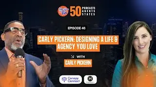 50 Agents, 50 Podcast || Carly Pickern