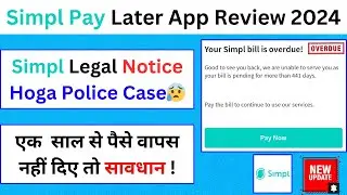Simpl Pay Later App Review | Simpl Bill Not Paid | Simpl Pay Later App | Simpl Legal Notice