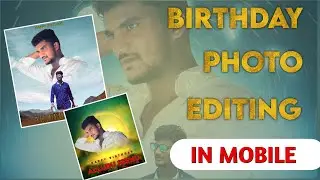 Birthday Cdp design 💥 || Create Cdp Design in Mobile 💥💥🔥