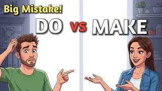 How to Use Do and Make | Easy English Conversation for Beginners