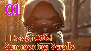 I Have 100M Summoning Scrolls Episode 1 Audiobook Novel Chinese