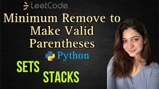 Leetcode 1249. Minimum Remove to Make Valid Parentheses (Python)
