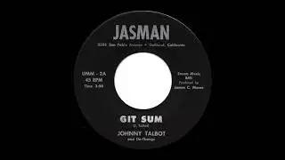 Johnny Talbot And De-Thangs - Git Sum (Jasman)