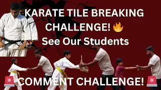 KARATE TILE BREAKING CHALLENGE! 🔥 See Our Students Test Their STRENGTH & POWER 