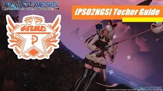 [PSO2NGS]Techer Guide