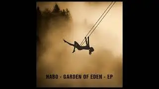 Habo - Garden Of Eden - Ep