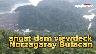 HILLTOP ANGAT DAM VIEWDECK | mastermotorev