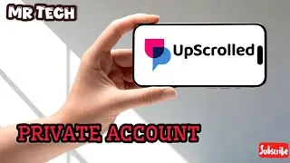 How to Make your Account Private in Upscrolled Application 