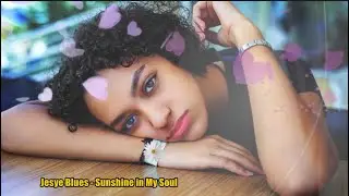 Jesye Blues - Sunshine in my soul (sub.Ro.)