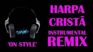 Harpa Crist&atilde; Remix 01 (Instrumental)