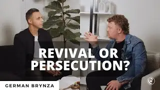 Revival or Persecution? | German Brynza