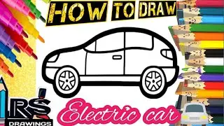 Electric car Drawing, painting &coloring Tutorial for kids&toddlers|Easy drawing