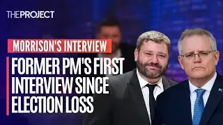 Former Prime Minister Scott Morrison's First Interview Since Election Loss