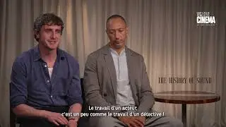 Rencontre avec Paul Mescal et Oliver Hermanus - THE HISTORY OF SOUND