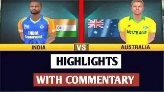 INDIA VS AUSTRALIA || MATCH HIGHLIGHTS ||  WCC2 || #wcc2