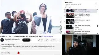Ranks ft. LH x 22 - Out of Luck (REACTION)