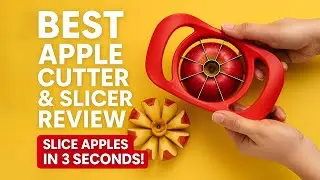 Best Apple Cutter & Slicer Review | Slice Apples in 3 Seconds