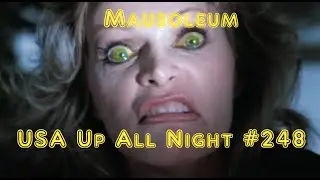 Up All Night Review #248: Mausoleum