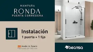 Instrucciones de montaje | Mampara Ronda | 1 puerta + 1 fijo