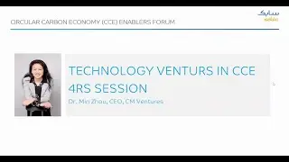 Dr. Min Zhou, CEO of CM Venture Capital @ SABIC Circular Carbon Economy Virtual Forum