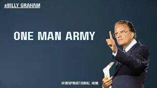 ONE MAN ARMY|BILLY GRAHAM|MOTIVATIONAL VIDEO\#billygraham #motivation