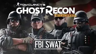 Ghost Recon Wildlands | Rainbow Six Siege Character Creation - FBI SWAT