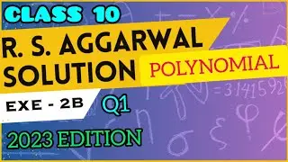 @EVOLVESR class 10 Maths POLYNOMIAL R S AGGARWAL Exe 2B Q1
