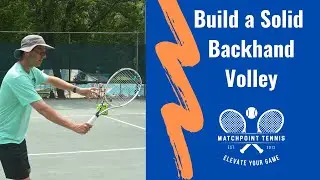 Build a Solid Backhand Volley [The Checkpoints]