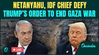 Gaza War LIVE| Netanyahu, IDF Chief Defy Trump; Vow To Obliterate Hamas | Israel Gaza Offensive LIVE
