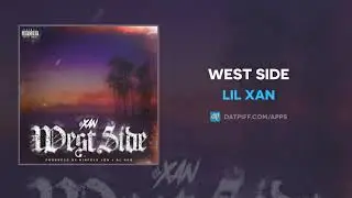 Lil Xan - West Side (AUDIO)