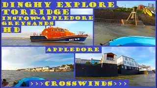 Dinghy Explore Torridge Estuary - Instow - Appledore - Greysands & Return (Strong Crosswind) EP3