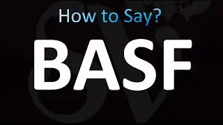 How to Pronounce BASF (CORRECTLY!)