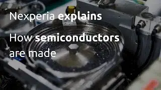 How are semiconductors made? Nexperia explains