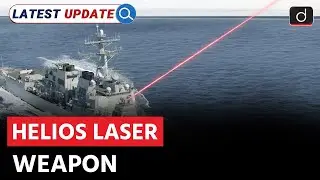 US Navy's HELIOS Laser Weapon | USS Preble | Latest Update | Drishti IAS English