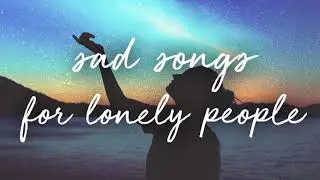 Sad song for lonely people| best emotional heartbreaking and Mind relaxing song 😥🎧💔😭