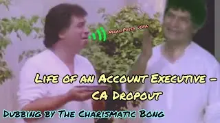 Life of an Account Executive || CA Dropout || Bangla Comedy Video || The Charismatic Bong