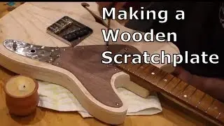 Telecaster Build (wooden scratchplate) Video 1 of 2