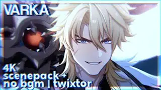 Varka | [4K 60FPS] Raw Scenes, No BGM + Twixtor