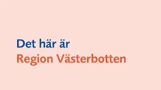 Det h&auml;r &auml;r Region V&auml;sterbotten