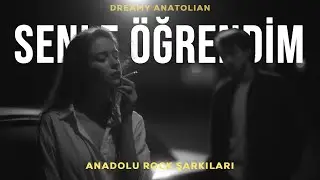 Senle Öğrendim | Anadolu Rock Şarkıları 2026