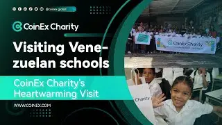 CoinEx | CoinEx Charity's Heartwarming Visit to a Venezuelan School: A Recap | Crypto Is Power