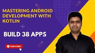 Class 2- Kotlin Syntax | Mastering Android App Development with Kotlin -Build 38 Apps
