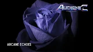 ARCANE ECHOES (Audienic) - melodic trance