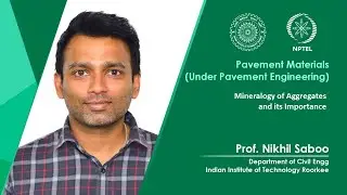 Lecture 15: Mineralogy of Aggregates and its Importance