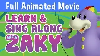 Learn & Sing Along with Zaky - Full Animated Movie