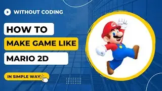 How To Make Game like Mario 2d