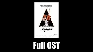 A Clockwork Orange (1971) - Full Official Soundtrack