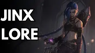 Jinx's Lore Narrated - League of Legends