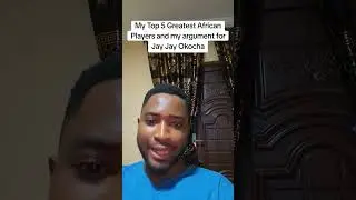 Top 5 Greatest African Players: Does Jay Jay Okocha make the list?
